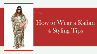 How to Wear a Kaftan 