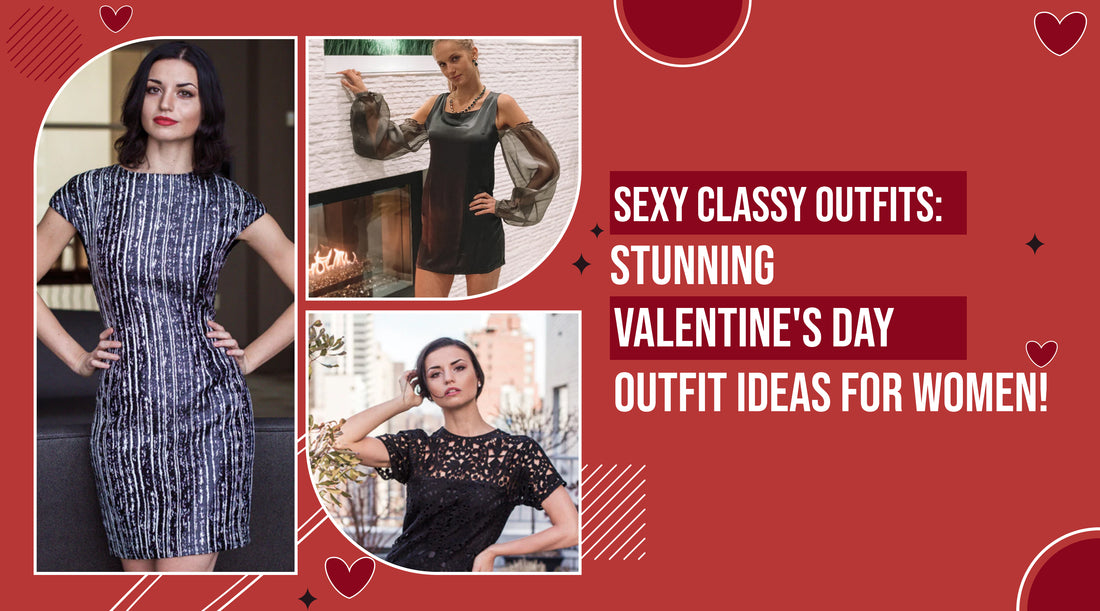 Sexy Classy Outfits for Women's